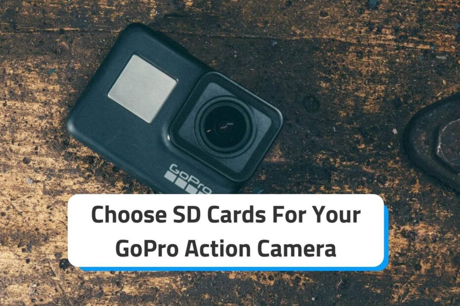 How to choose GoPro SD Cards: Best microsd cards for gopro hero black